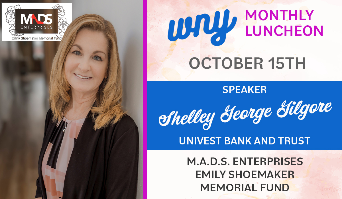 Women's Network of York October 2024 Luncheon featured speaker is Shelley George Gilgore on MADS Enterprises Emily Shoemaker Memorial Fund