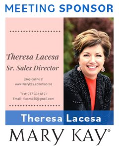 Meeting Sponsor Theresa Lacesa, Senior Sales Director for Mary Kay