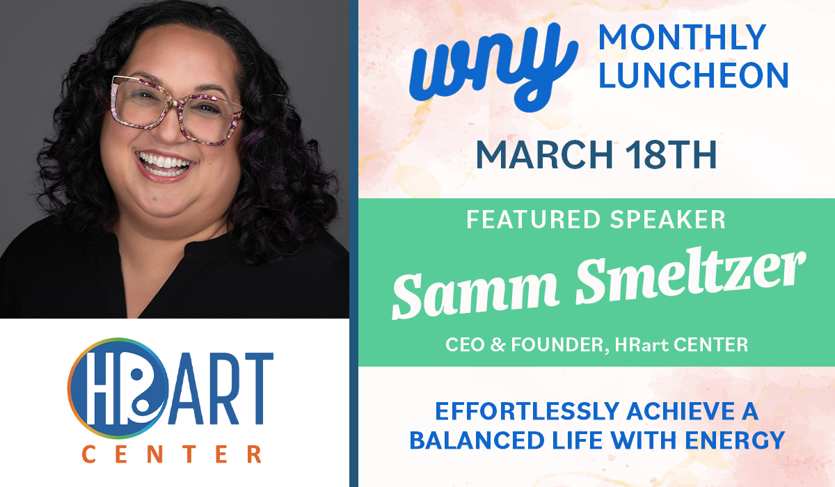 WNY March 2025 Luncheon will feature speaker Samm Smeltzer founder and CEO of HRart Center