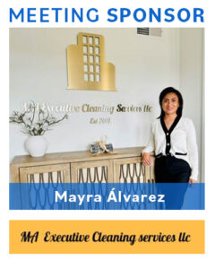 Meeting Sponsor Myra Alvarez owner of MA Executive Cleaning Services
