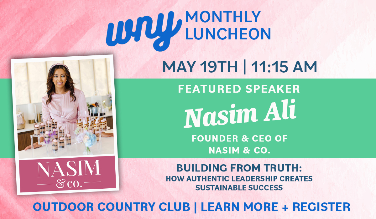 Women's Network of York May 2026 Monthly Luncheon featuring speaker Nasim Ali founder and CEO of Nasim & Co